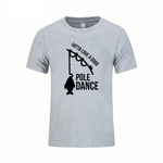 Pole Dance - Fishing T-Shirt